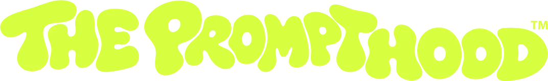 The Prompt Hood